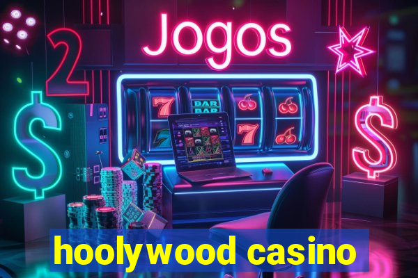 hoolywood casino