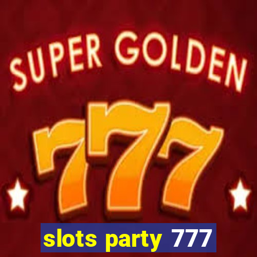 slots party 777