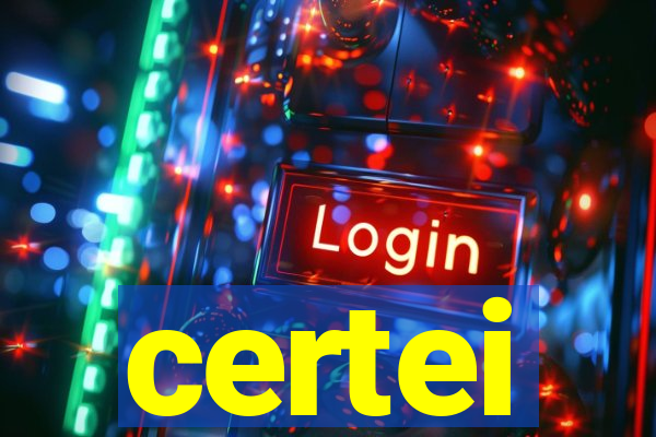 certei