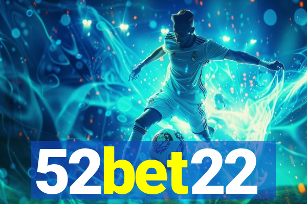 52bet22