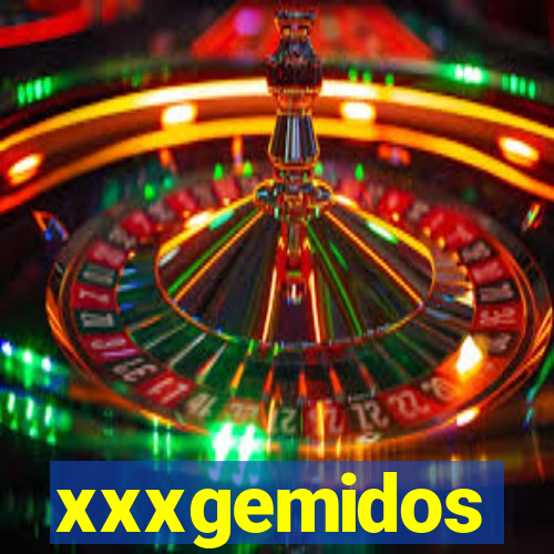 xxxgemidos