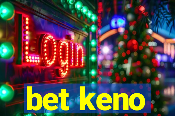 bet keno