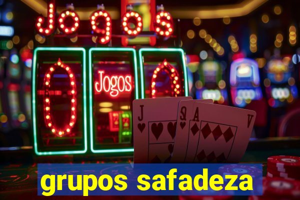 grupos safadeza