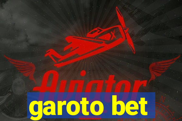 garoto bet