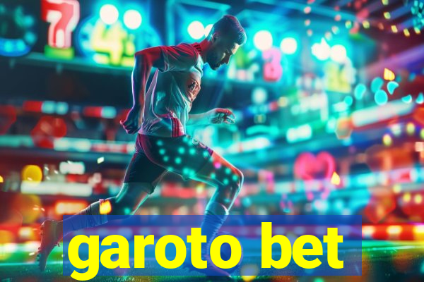 garoto bet