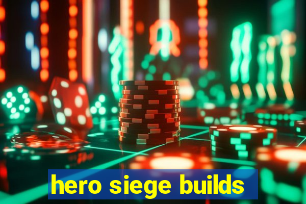 hero siege builds