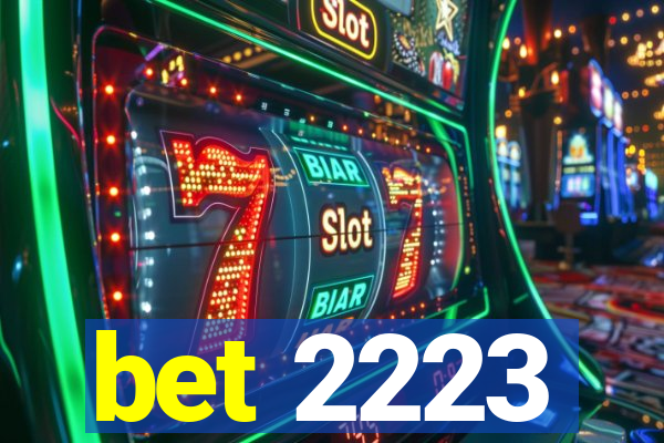 bet 2223