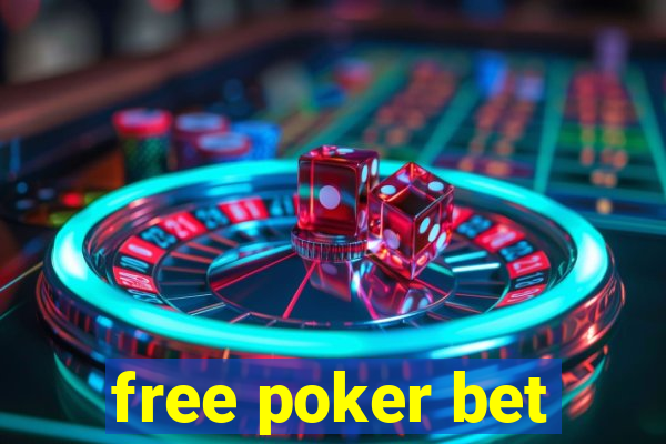 free poker bet