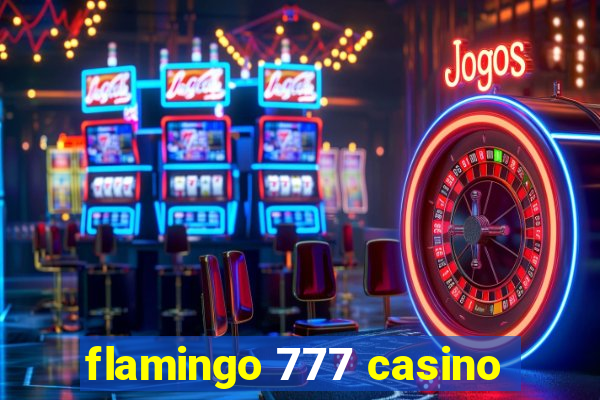 flamingo 777 casino