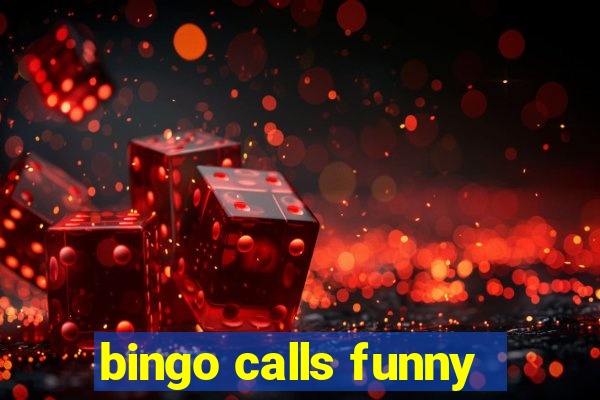 bingo calls funny