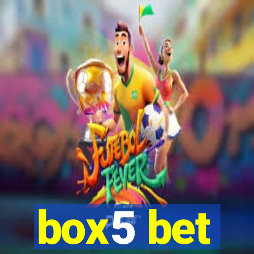 box5 bet