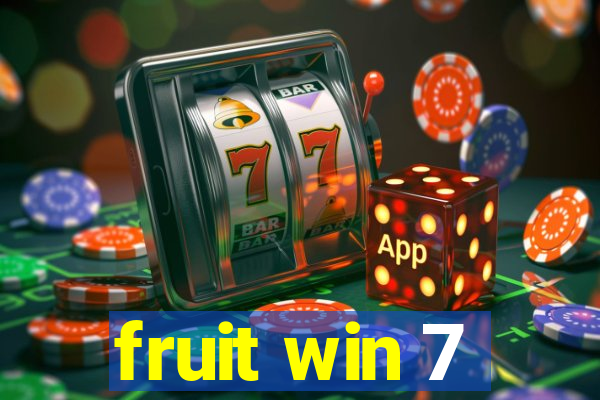 fruit win 7