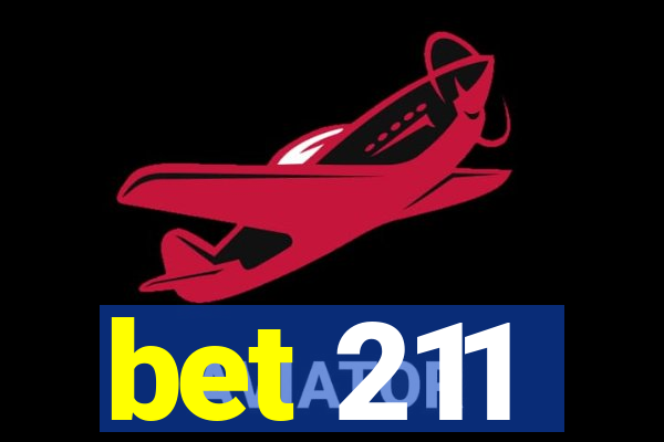 bet 211