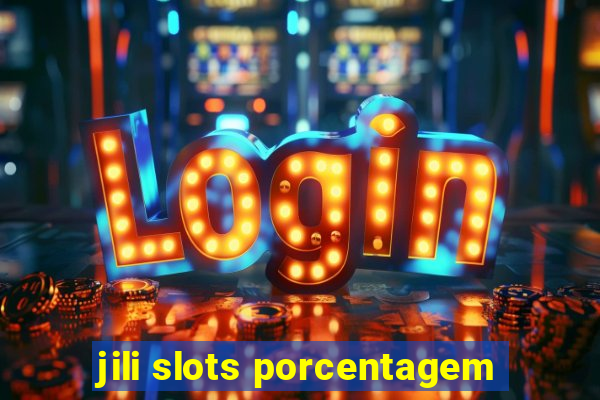 jili slots porcentagem