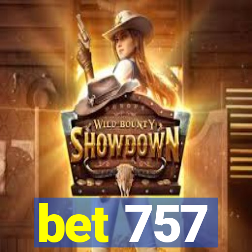 bet 757