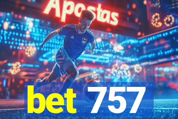 bet 757