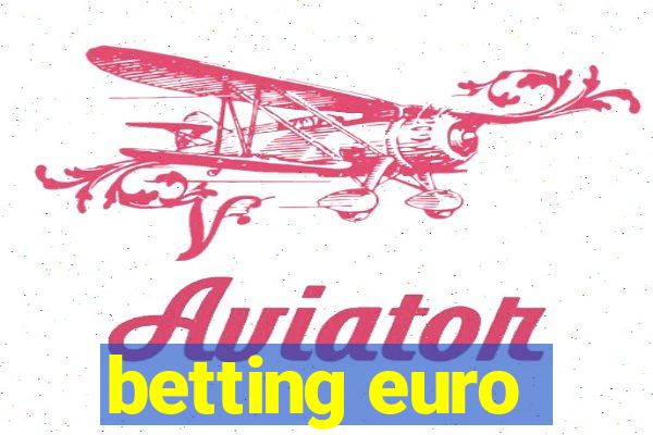 betting euro