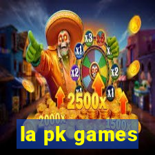 la pk games