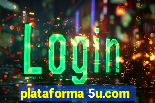 plataforma 5u.com