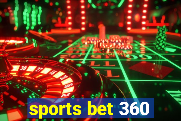 sports bet 360