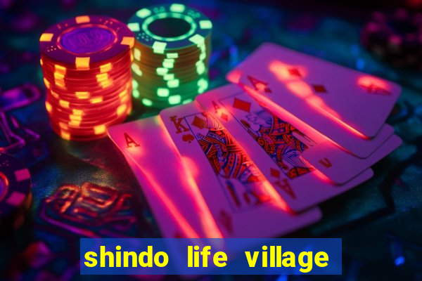 shindo life village blaze private server codes