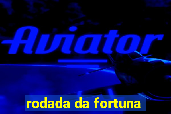 rodada da fortuna