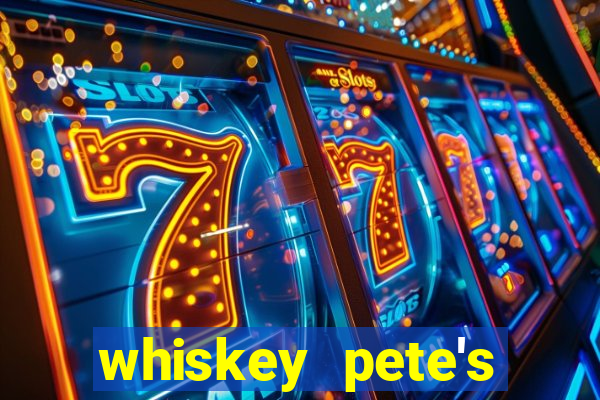 whiskey pete's hotel & casino