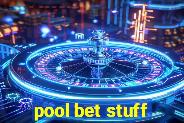 pool bet stuff