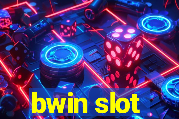 bwin slot