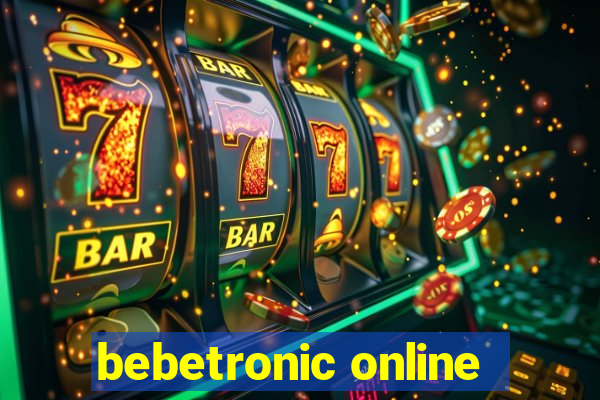 bebetronic online