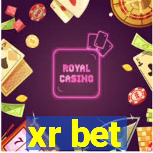 xr bet