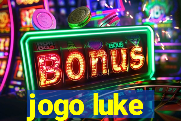 jogo luke