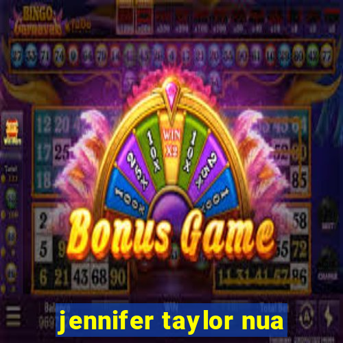 jennifer taylor nua