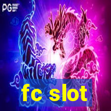 fc slot