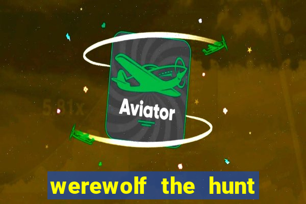 werewolf the hunt slot free play