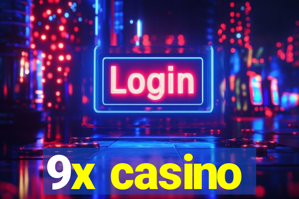 9x casino