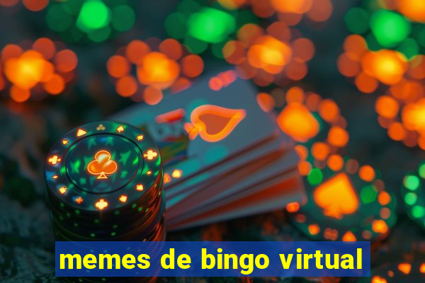 memes de bingo virtual