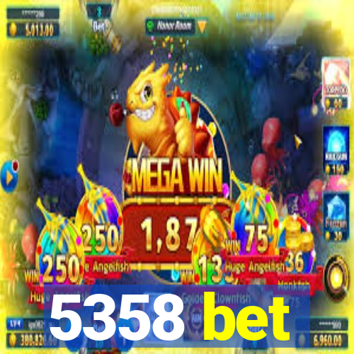 5358 bet