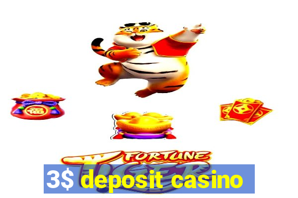 3$ deposit casino