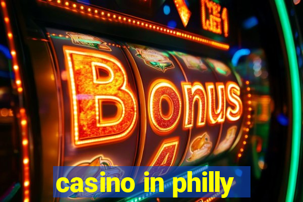 casino in philly