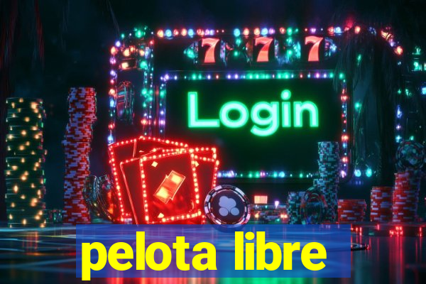 pelota libre