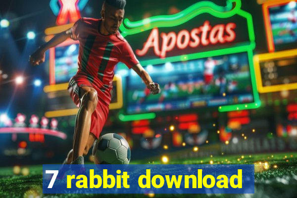 7 rabbit download