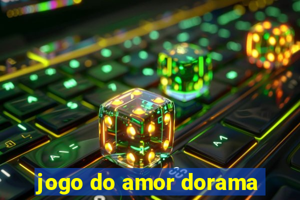 jogo do amor dorama