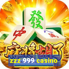 zzz 999 casino