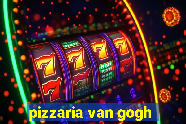 pizzaria van gogh