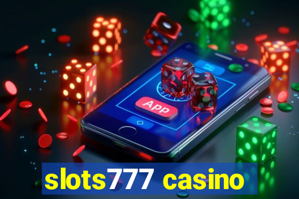 slots777 casino