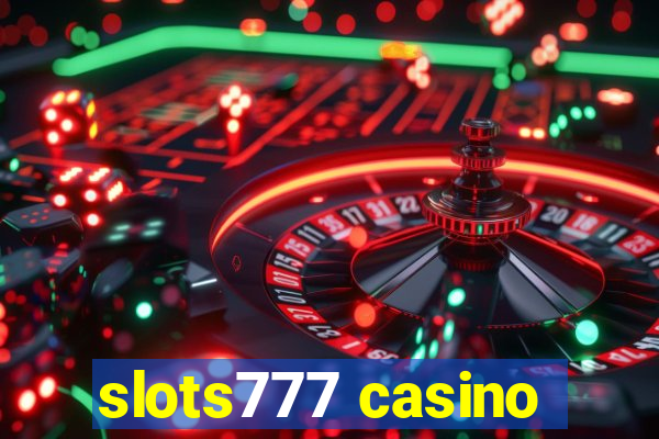 slots777 casino