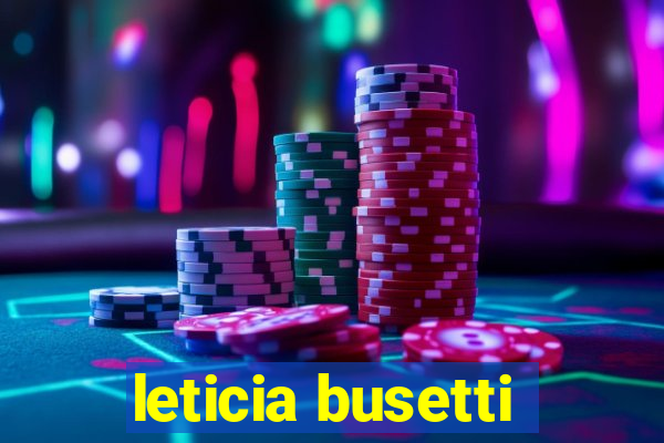 leticia busetti