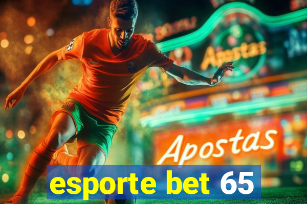 esporte bet 65