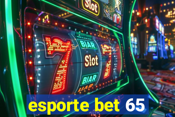 esporte bet 65